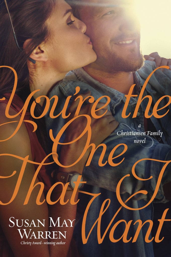 You're the One that I Want by Susan May Warren